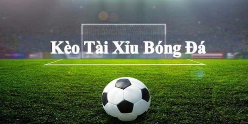 kèo tài xỉu